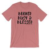 "Booked, Busy & Blessed" T-Shirt
